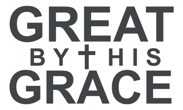 Great by His Grace